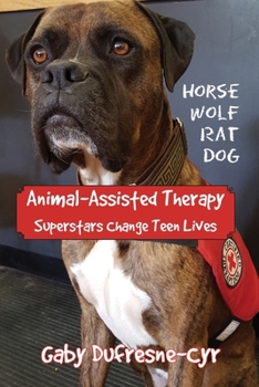 Paperback Animal-Assisted Therapy: Superstars change teen lives Book