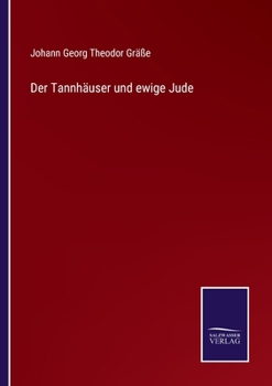 Paperback Der Tannhäuser und ewige Jude [German] Book