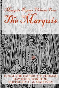 Paperback The Marquis: Marquis Papers, Volume Four Book