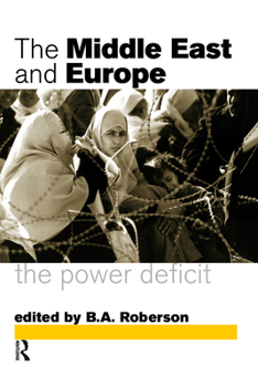 Paperback Middle East and Europe: The Power Deficit Book