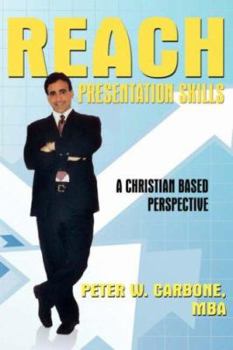 Paperback Reach Presentation Skills: A Christian Based Perspective Book