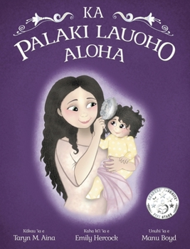 Hardcover Ka Palaki Lauoho Aloha Book