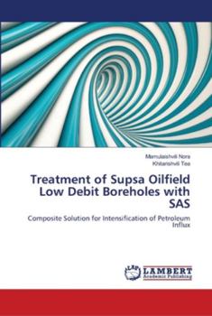 Paperback Treatment of Supsa Oilfield Low Debit Boreholes with SAS Book