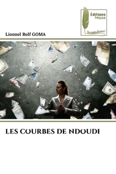 Les Courbes de Ndoudi (French Edition)