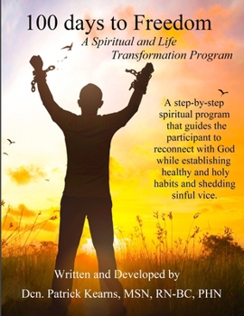 Paperback 100 days to Freedom: A Spiritual and Life Transformation Program Book