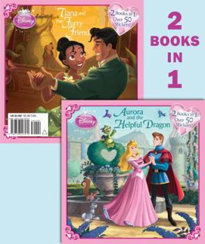 Paperback Aurora and the Helpful Dragon/Tiana and Her Furry Friend Book