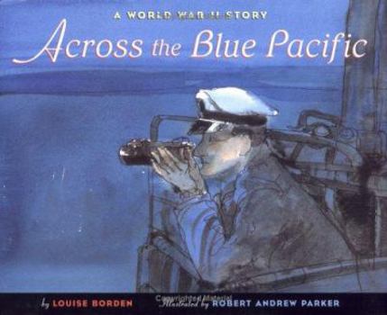 Hardcover Across the Blue Pacific: A World War II Story Book