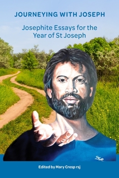 Paperback Journeying with Joseph: Josephite Essays for the Year of St Joseph Book