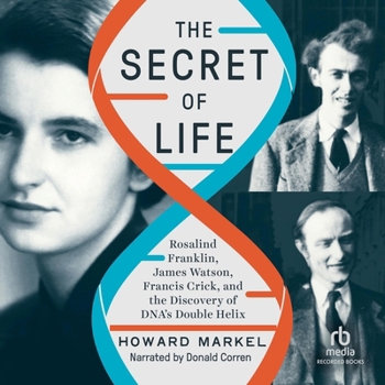 MP3 CD The Secret of Life: Rosalind Franklin, James Watson, Francis Crick, and the Discovery of Dna's Double Helix Book