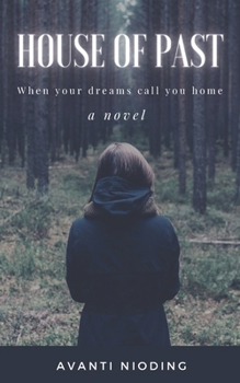 Paperback House Of Past: When your dreams call you home Book