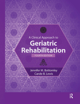 Hardcover A Clinical Approach to Geriatric Rehabilitation Book