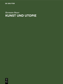 Hardcover Kunst Und Utopie: Studien Über Das Kunst- Und Staatsdenken in Der Renaissance [German] Book