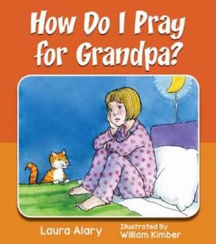 Paperback How Do I Pray for Grandpa? Book