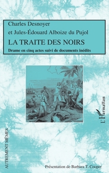 La Traite des Noirs (Autrement Mêmes) (French Edition)
