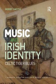 Paperback Music and Irish Identity: Celtic Tiger Blues Book