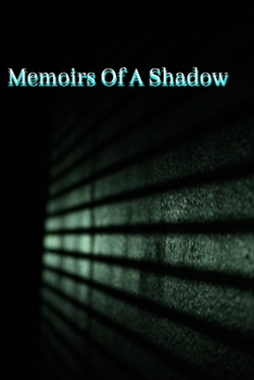 Paperback Memoirs of A Shadow Book