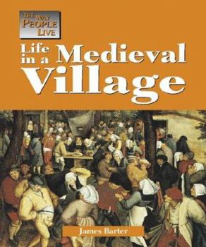 Hardcover Way People Live: Life in a Medieval Village Book