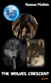Paperback The Wolves Crescent Book