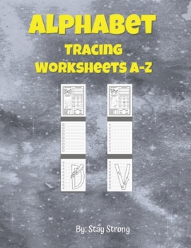 Paperback Alphabet Tracing Worksheets A-Z: Alphabet Handwriting Practice worksheets for kids, Preschool writing Workbook, Kindergarten and Kids Ages 3-5. ABC pr Book