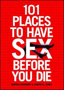 Paperback 101 Places to Have Sex Before You Die Book