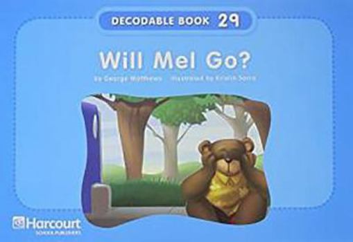 Storytown: Pre-Decodable/Decodable Book Story 2008 Grade K Will Mel