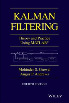 Hardcover Kalman Filtering: Theory and Practice with MATLAB Book