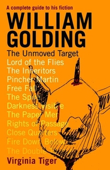 Paperback William Golding: The Unmoved Target Book