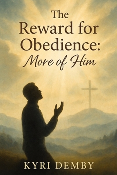 Paperback The Reward for Obedience: More of Him! Book