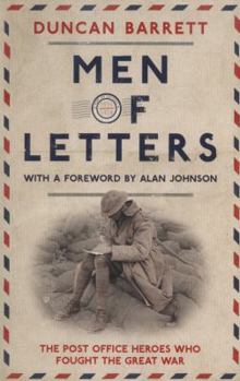 Paperback Men of Letters the Post Office Heroes Who Fought the Great War Book