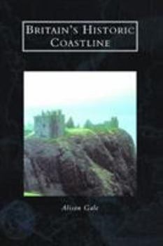 Hardcover Britain's Historic Coast Book