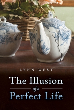 Hardcover The Illusion of a Perfect Life Book