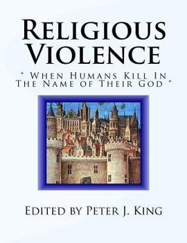 Paperback Religious Violence: " When Humans Kill In The Name of Their God " Book