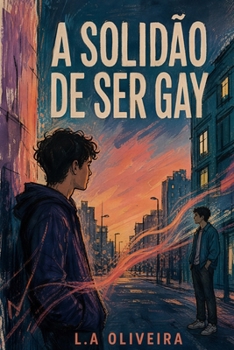 Paperback A Solidão de Ser Gay [Portuguese] Book