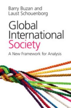 Paperback Global International Society: A New Framework for Analysis Book