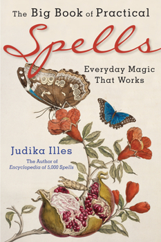 Paperback The Big Book of Practical Spells: Everyday Magic That Works Book