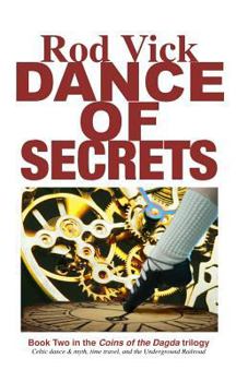 Paperback Dance of Secrets: Book 2 of the Coins of the Dagda Series Book
