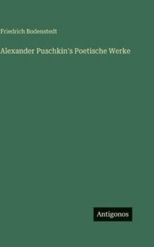 Alexander Puschkin's Poetische Werke (German Edition)