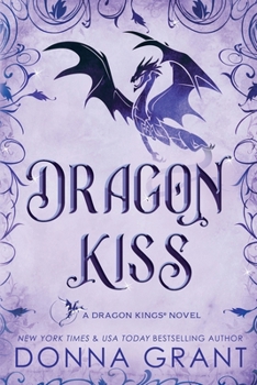 Paperback Dragon Kiss: A Dragon Kings Novel Book