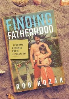 Hardcover Finding Fatherhood Book