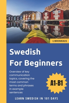 Paperback Swedish For Beginners: Learn Swedish in 101 Days Book