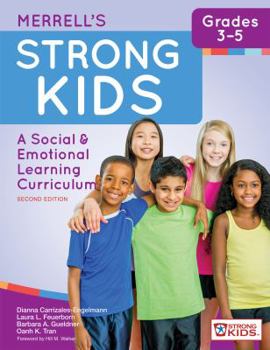 Paperback Merrell's Strong Kids--Grades 3-5: A Social and Emotional Learning Curriculum, Second Edition Book