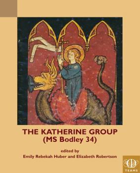 Paperback The Katherine Group (MS Bodley 34): Religious Writings for Women in Medieval England Book