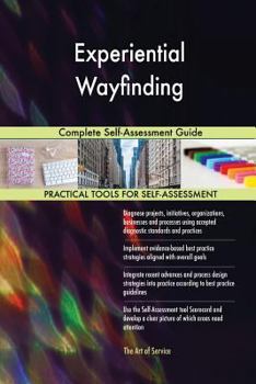 Paperback Experiential Wayfinding Complete Self-Assessment Guide Book