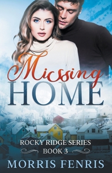 Missing Home - Book #3 of the Rocky Ridge