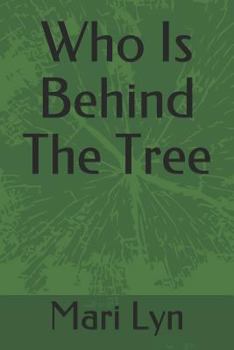 Paperback Who Is Behind the Tree Book