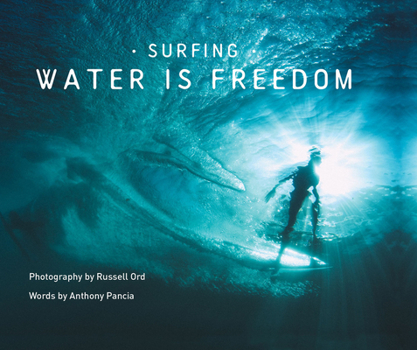 Hardcover Surfing: Water Is Freedom Book