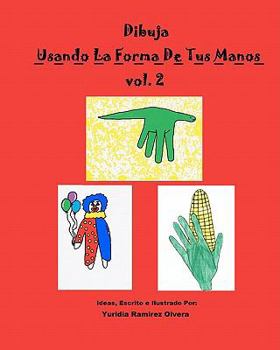 Paperback Dibuja Usando La Forma De Tus Manos vol. 2 [Spanish] Book