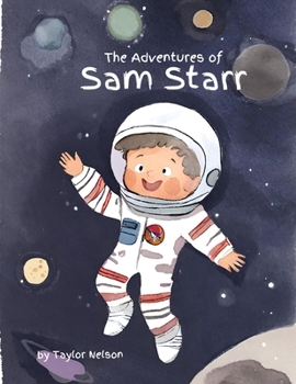 Paperback The Adventures of Sam Starr: A Children's Book