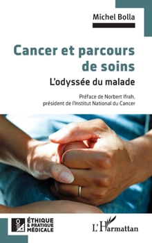 Paperback Cancer et parcours de soins: L'odyssée du malade [French] Book