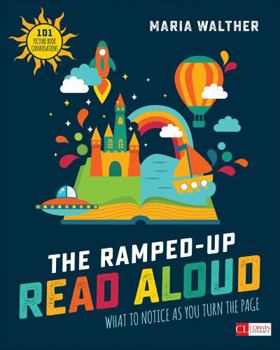 Paperback The Ramped-Up Read Aloud: What to Notice as You Turn the Page Book